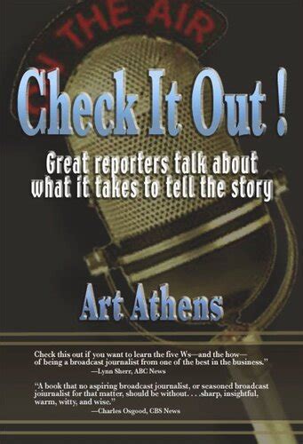 Check It Out! Great Reporters on What it Takes to Tell the Story PDF