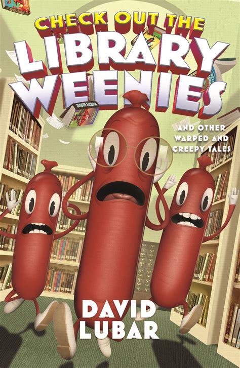 Check Out the Library Weenies And Other Warped and Creepy Tales Weenies Stories Reader