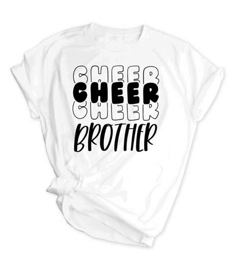 Cheer Brother Shirts: A Comprehensive Guide for the Ultimate Cheer Experience