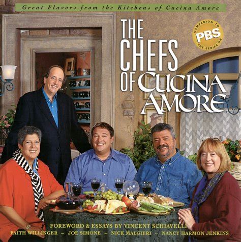 Chefs of Cucina Amore The Celebrating the Very Best in Italian Cooking Reader