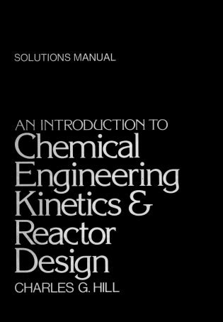 Chemical Engineering Kinetics Hill Solutions Manual Ebook Reader