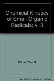 Chemical Kinetics Of Small Organic Radicals PDF