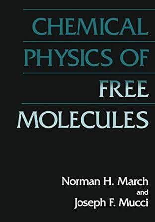 Chemical Physics of Free Molecules 1st Edition PDF