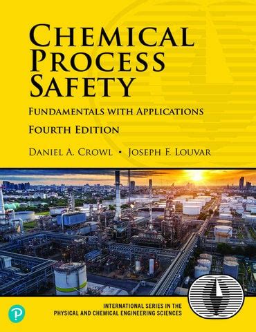 Chemical Process Safety Crowl Louvar Solutions Manual Reader