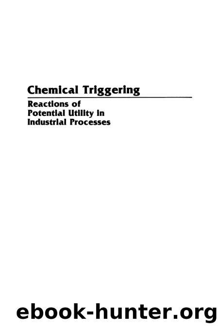 Chemical Triggering Reactions of Potential Utility in Industrial Processes Doc