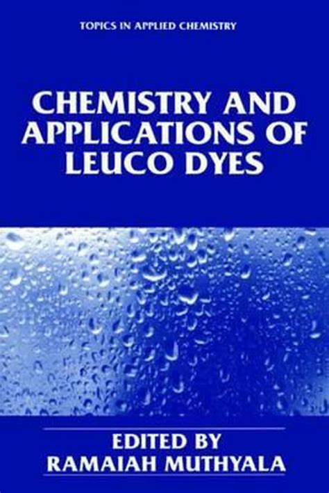 Chemistry and Applications of Leuco Dyes 1st Edition Doc