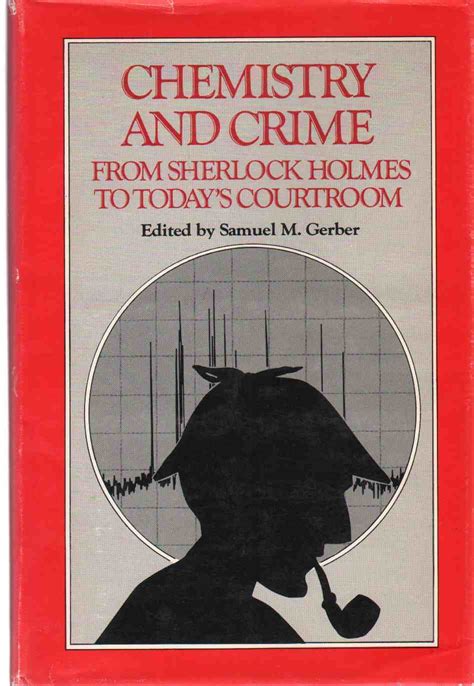 Chemistry and Crime From Sherlock Holmes to Today's Courtroom Epub