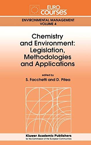 Chemistry and Environment Legislation, Methodologies and Applications 1st Edition Kindle Editon