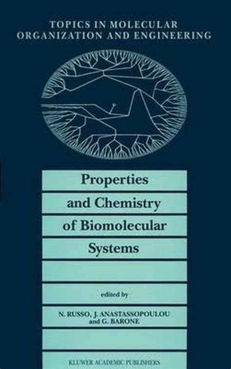 Chemistry and Properties of Biomolecular Systems Epub