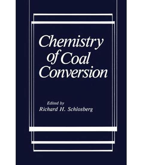 Chemistry of Coal Conversion 1st Edition Epub