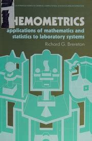 Chemometrics Applications of Mathematics and Statistics to Laboratory Systems Reader