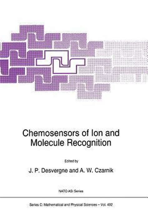 Chemosensors of Ion and Molecule Recognition PDF