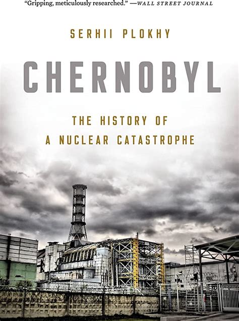 Chernobyl The History of a Nuclear Catastrophe Reader