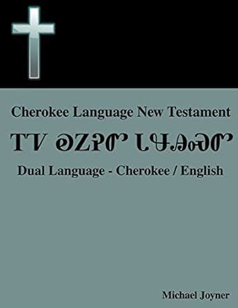 Cherokee Language New Testament Dual Language Cherokee English Epub