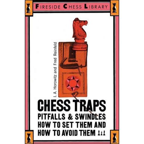 Chess Traps Pitfalls And Swindles Fireside Chess Library Kindle Editon