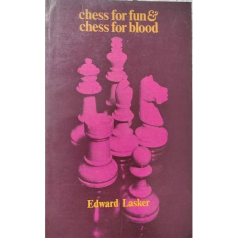 Chess for fun and chess for blood Reader