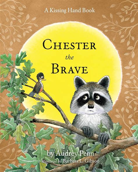 Chester the Brave The Kissing Hand Series Epub