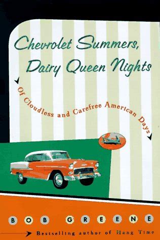 Chevrolet Summers Dairy Queen Nights Of Cloudless and Carefree American Days Reader