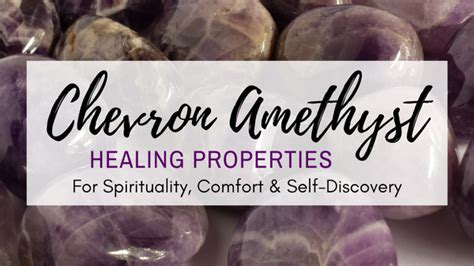 Chevron Amethyst Properties: Unveiling Its Unique Vibrations and Healing Powers