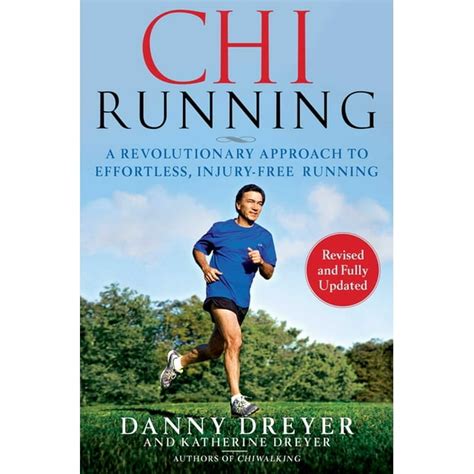 ChiRunning A Revolutionary Approach to Effortless Injury-Free Running PDF