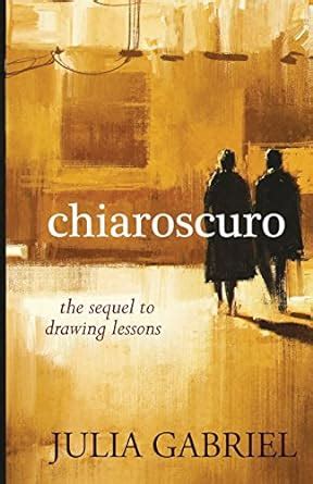 Chiaroscuro The Sequel to Drawing Lessons Doc