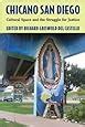 Chicano San Diego: Cultural Space and the Struggle for Justice Kindle Editon