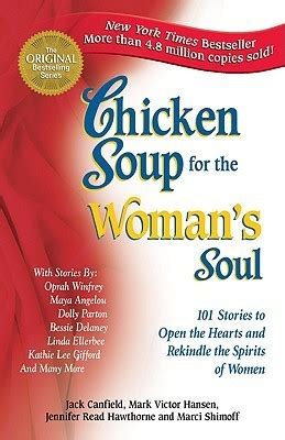 Chicken Soup for the Christian Woman s Soul Stories to Open the Heart and Rekindle the Spirit Chicken Soup for the Soul Reader