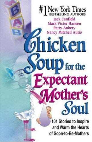 Chicken Soup for the Expectant Mother s Soul Publisher HCI Kindle Editon