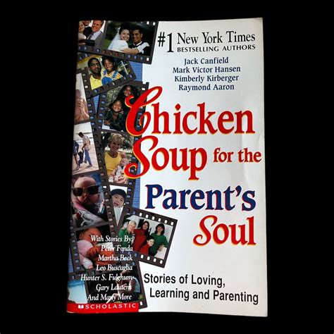 Chicken Soup for the Parent s Soul 101 Stories of Loving Learning and Parenting Reader