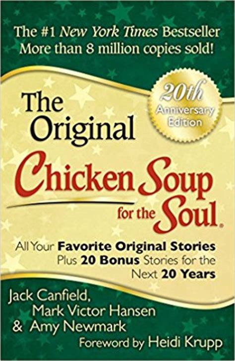 Chicken Soup for the Soul 20th Anniversary Edition All Your Favorite Original Stories Plus 20 Bonus Stories for the Next 20 Years Doc