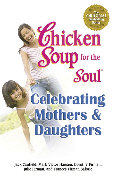Chicken Soup for the Soul Celebrating Mothers and Daughters Epub