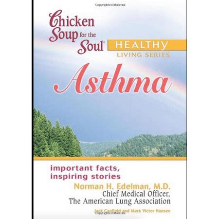 Chicken Soup for the Soul Healthy Living Series Asthma important facts inspiring stories Reader