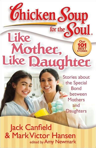 Chicken Soup for the Soul Like Mother Like Daughter PDF