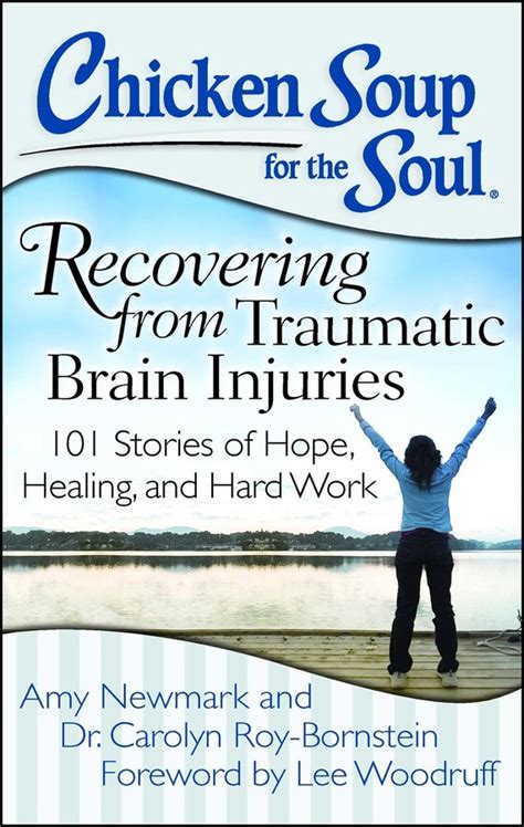 Chicken Soup for the Soul Recovering from Traumatic Brain Injuries 101 Stories of Hope Healing and Hard Work Epub