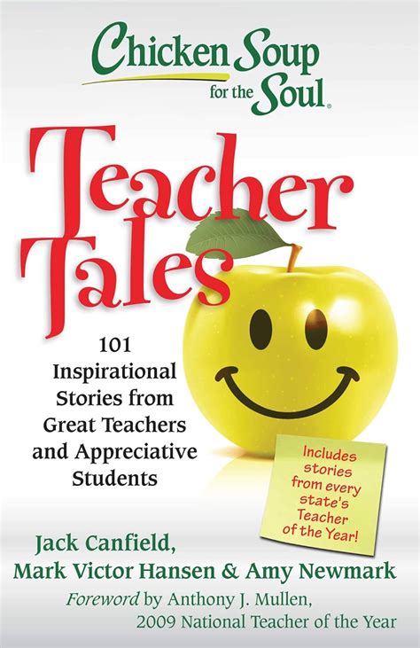 Chicken Soup for the Soul Teacher Tales 101 Inspirational Stories from Great Teachers and Appreciative Students Kindle Editon