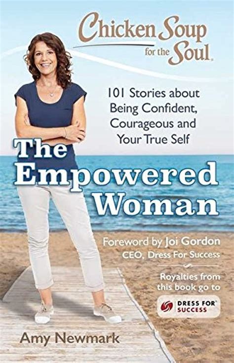 Chicken Soup for the Soul The Empowered Woman 101 Stories about Being Confident Courageous and Your True Self Doc