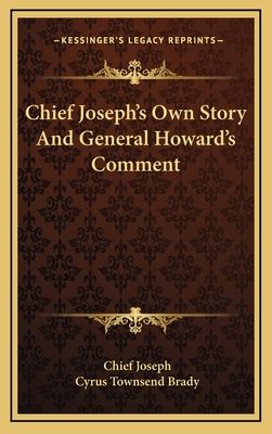 Chief Joseph's Own Story and General Howard's Comment Reader