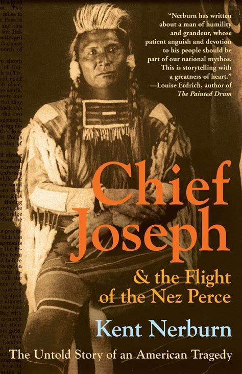 Chief Joseph and the Flight of the Nez Perce The Untold Story of an American Tragedy Doc