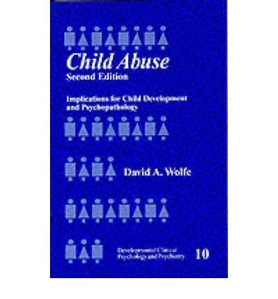 Child Abuse Implications for Child Development and Psychopathology Developmental Clinical Psychology and Psychiatry Doc