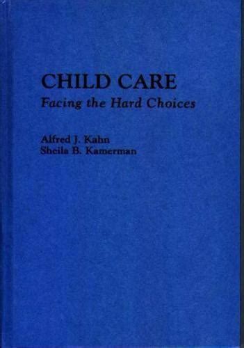 Child Care Facing the Hard Choices PDF