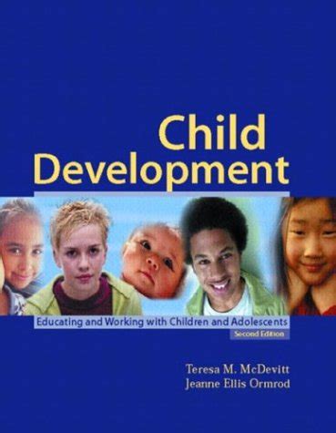 Child Development educating and working with children and adolescents instructor s manual to accompany mcdevitt and ormrod s Reader