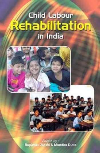 Child Labour Rehabilitation in India 1st Edition Doc