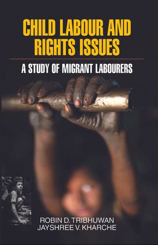 Child Labour and Rights Issues A Study of Migrant Labourers Doc