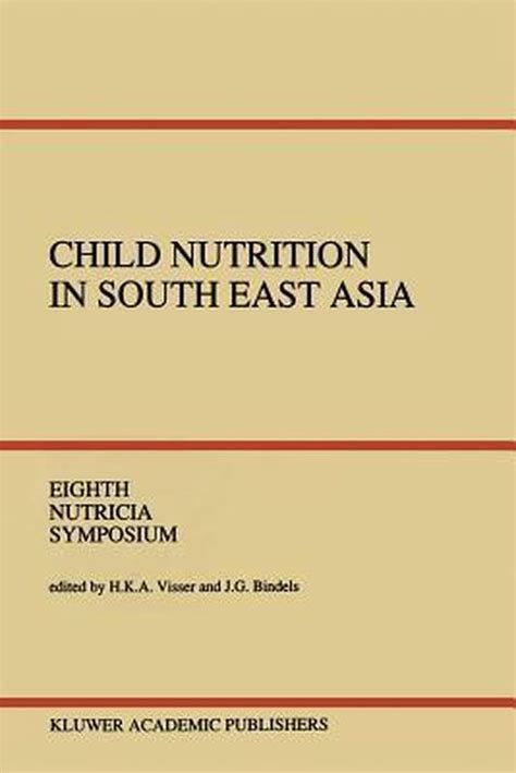 Child Nutrition in South East Asia 1st Edition Reader