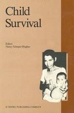 Child Survival Anthropological Perspectives on the Treatment and Maltreatment of Children PDF
