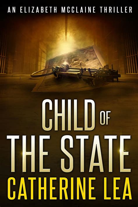 Child of the State An Elizabeth McClaine Thriller Volume 2 Reader