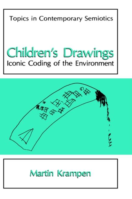 Children Drawings Iconic Coding of the Environment 1st Editio Epub