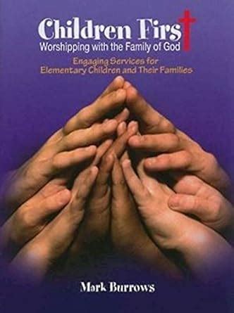 Children First: Worshipping with the Family of God PDF