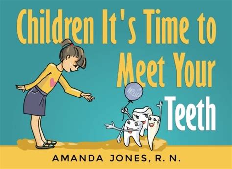 Children It s Time to Meet Your Teeth Kindle Editon