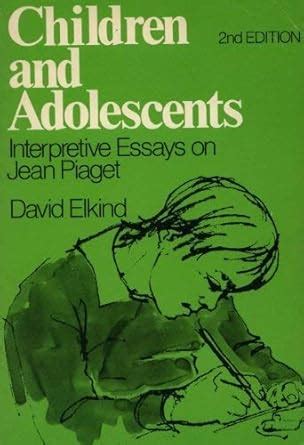 Children and Adolescents Interpretative Essays on Jean Piaget Epub